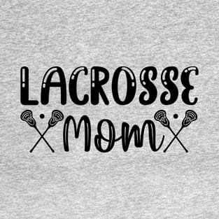 Lacrosse mom T-Shirt